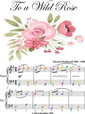 cover image of To a Wild Rose Easy Piano Sheet Music with Colored Notes